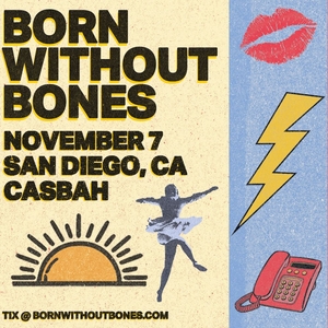 Born Without Bones Tickets, Tour Dates and Concerts
