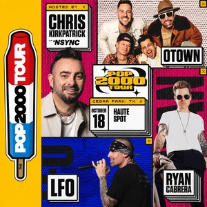 POP 2000 Tour Cedar Park Tickets, Haute Spot Oct 18, 2026