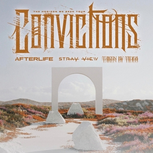Convictions Tickets, Tour Dates and Concerts