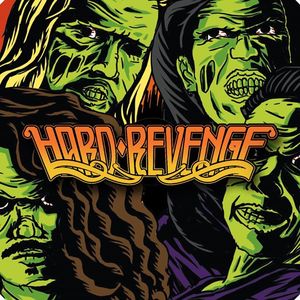 Hard Revenge Tickets, Tour Dates and Concerts