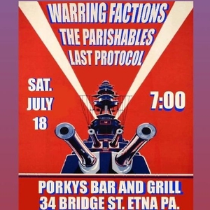 The Parishables: The Steelcity Destroyers Presents: Warring Factions, Parishables, and Last Protocol
