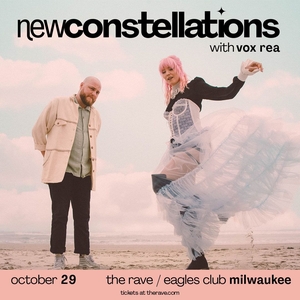 New Constellations Tickets, Tour Dates and Concerts