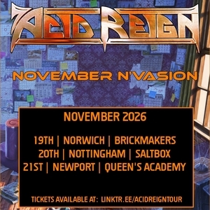 Acid Reign Tickets, Tour Dates and Concert