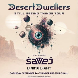 Desert Dwellers: Still Seeing Things Tour - Pittsburgh
