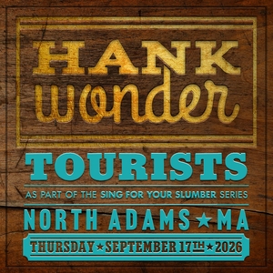 Hank Wonder Tickets, Tour Dates and Concerts