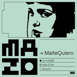 MaiteQuiero Tickets, Tour Dates and Concerts
