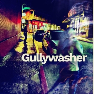 Gullywasher Tickets, Tour Dates and Concert