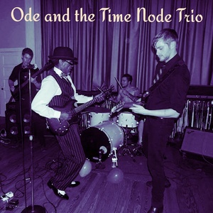 Ode & the Time Node Trio Tickets, Tour Dates and Concerts