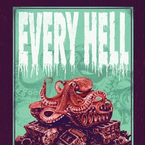 Every Hell Tickets, Tour Dates and Concerts