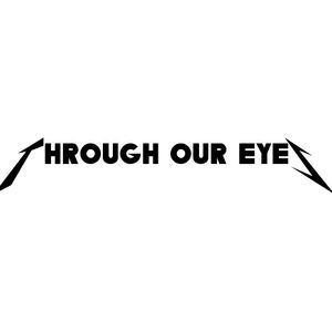 Through Our Eyes Tickets, Tour Dates and Concert