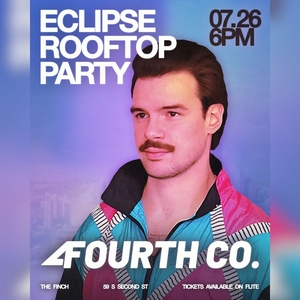 Fourth Co. @ Eclipse Rooftop Party
