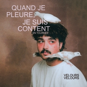Velours Velours Tickets, Tour Dates and Concert