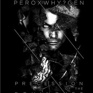 Peroxwhy?gen Tickets, Tour Dates and Concert
