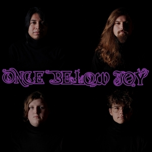 Once Below Joy Tickets, Tour Dates and Concert