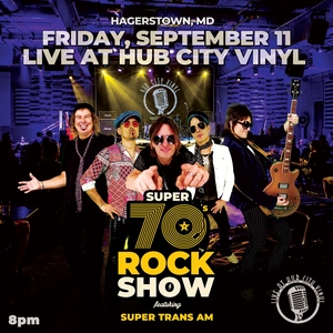 Super 70s Rock Show ft. Super Trans Am Hagerstown Tickets, Live at