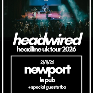 Headwired Tickets, Tour Dates and Concerts