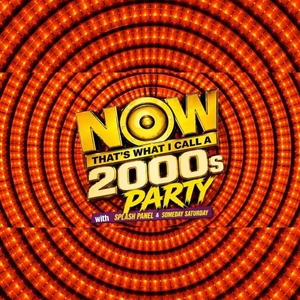Someday Saturday: Now That's What I Call a 2000s Party