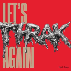 Stick Men Tickets, Tour Dates and Concerts