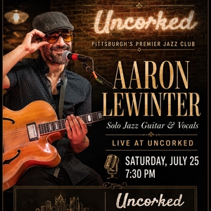 Aaron Lewinter, solo jazz guitar and vocals at Uncorked