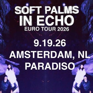 Soft Palms Tickets, Tour Dates and Concerts