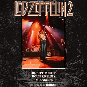 Led Zeppelin II Lake Buena Vista Tickets, House of Blues Orlando