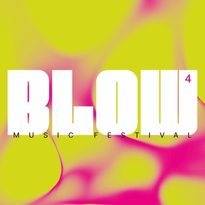 BLOW – MUSIC FESTIVAL VOL. 4 2026