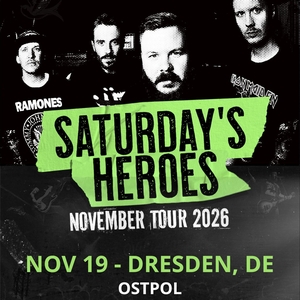 Saturday's Heroes Tickets, Tour Dates and Concerts