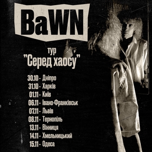 Ingressos, Datas da Turnê e Shows de BaWN
