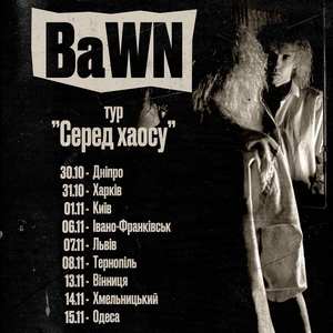 BaWN Tickets, Tourdaten und Konzerte