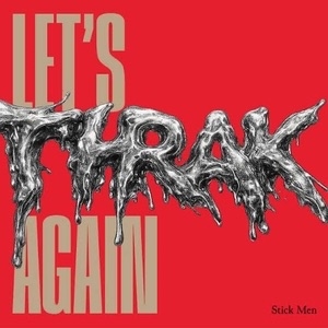 Stick Men Tickets, Tour Dates and Concerts