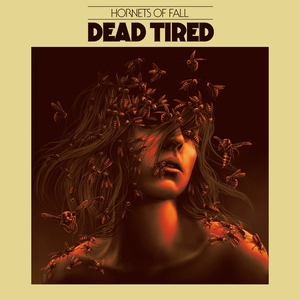 Dead Tired Tickets, Tour Dates and Concert