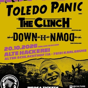 The Clinch, Toledo Panic (USA), The Clinch (Australia), Down II Down (DE)