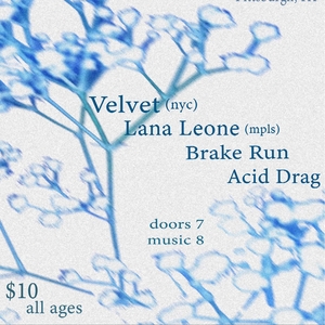 Velvet (NYC): Lana Leone + Velvet w/ Acid Drag and Brake Run