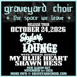 Graveyard Choir Tickets, Tour Dates and Concerts