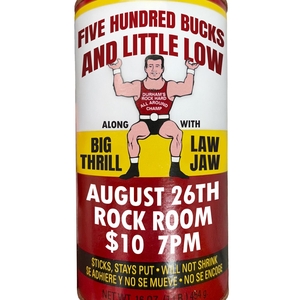 Five Hundred Bucks: 8/26 - Rock Room - Pittsburgh, PA