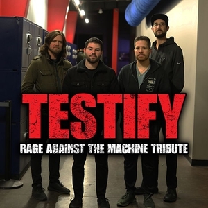Testify - A Tribute to Rage Against the Machine Tickets, Tour Dates and Concert