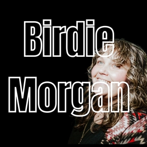 Birdie Morgan Tickets, Tour Dates and Concerts