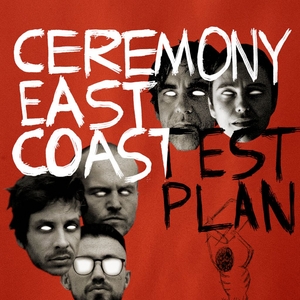 Ceremony East Coast Tickets, Tour Dates and Concerts