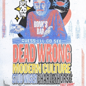 Dead Wrong Tickets, Tour Dates and Concerts