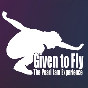 Given To Fly - the Pearl Jam Experience