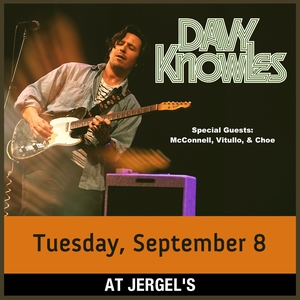 Tim Vitullo: Davy Knowles wsg McConnell, Vitullo, & Choe at Jergel's Rhythm Grille
