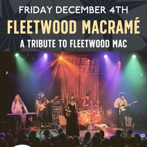 Fleetwood Macrame Tickets, Tour Dates and Concerts
