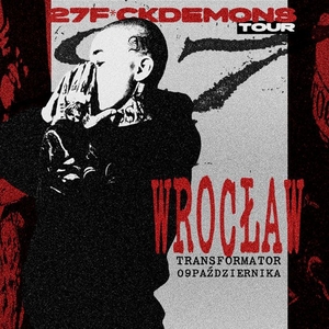 27.Fuckdemons Tickets, Tour Dates and Concerts