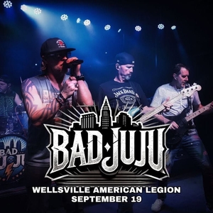 Bad JuJu Cleveland: Bad JuJu Rocks the Wellsville American Legion!!!