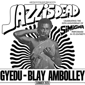 Gyedu-Blay Ambolley Tickets, Tour Dates and Concerts