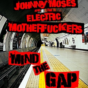 Johnny Moses and the Electric Motherfuckers Tickets, Tour Dates and Concerts