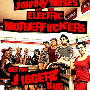 Johnny Moses and the Electric Motherfuckers Tickets, Tour Dates and Concerts