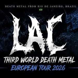 LAC - Lacerated And Carbonized Tickets, Tour Dates and Concerts