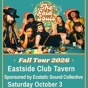 The Gold Souls — Eastside Club Tavern, 2026-10-03