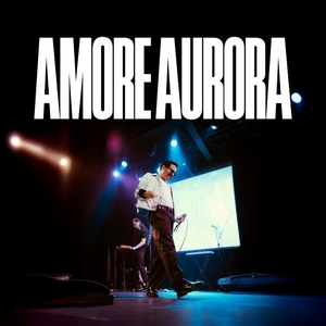Amore Aurora のチケット、ツアー日程とコンサート